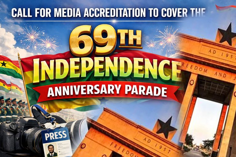 CALL FOR MEDIA ACCREDITATION TO COVER THE 69TH INDEPENDENCE ANNIVERSARY PARADE